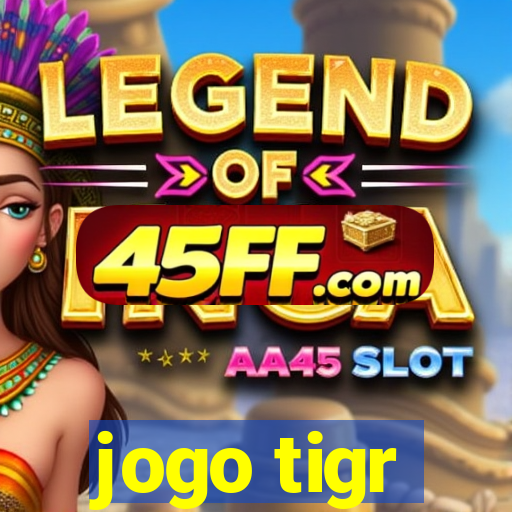 jogo tigr